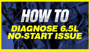 how-to-diagnose-6.5l-no-start-issue